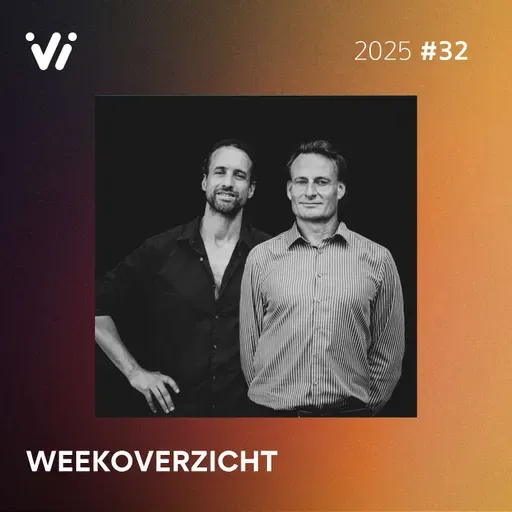 Weekoverzicht #32 2025 - Willem Engel en Jeroen Pols