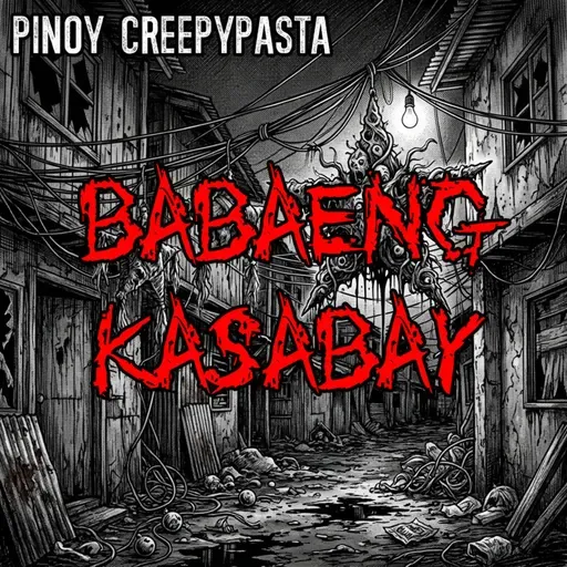 BABAENG KASABAY - Pinoy Creepypasta