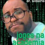 Gilberto Faria - Jogos na Academia: Uma nova forma de arte.