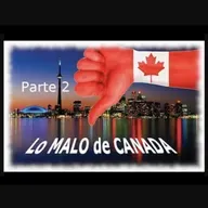 Episodio 116. cosas NEGATIVAS de Canada - Parte 2.