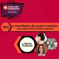 S6 EP 004: O MANIFESTO DO QUEM TRADUZIU
