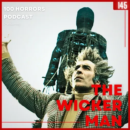 Episode 145 - The Wicker Man (1973)