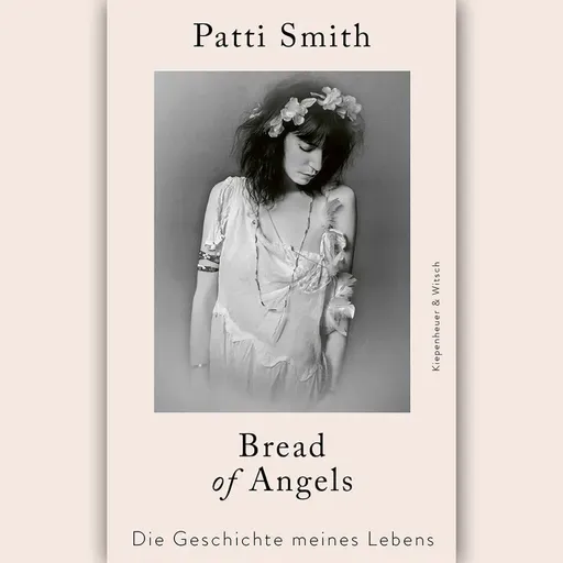 Patti Smith: "Bread of Angels"