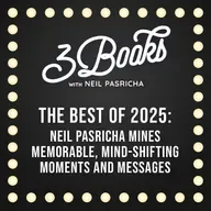 The Best Of 2025: Neil Pasricha mines memorable, mind-shifting moments and messages