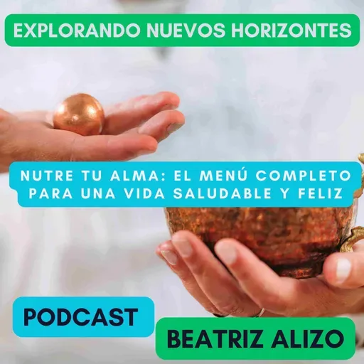Nutre tu alma: El menú completo para una vida saludable y feliz