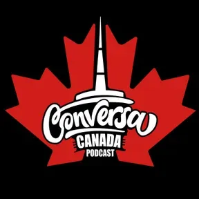 Conversa Canada Podcast