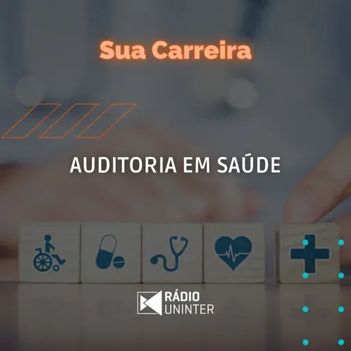 Sua Carreira | Auditoria em Saúde