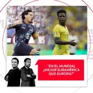 En el mundial ¿Mejor Suramérica que Europa? El Pulso del Fútbol, 30 de junio del 2026