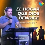 EL HOGAR QUE DIOS BENDICE (DEUTERONOMIO 6: 6-7)