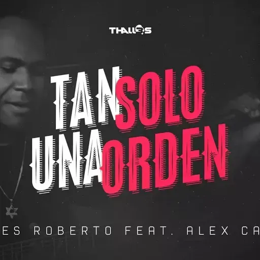 Tan Solo una Orden
