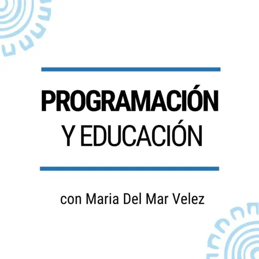 Programación y Educación con María del Mar Vélez