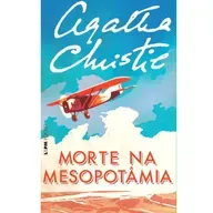 Morte na Mesopotâmia - Capítulo 6 - Narradora: Cris Crucinsky