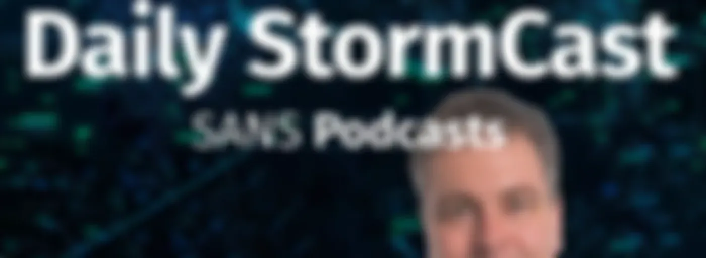 SANS Stormcast: Daily Cyber Security News