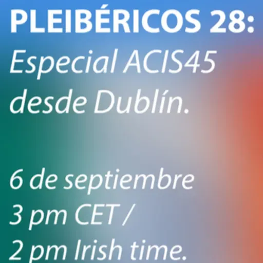 Pleibéricos 28 - Especial ACIS 45