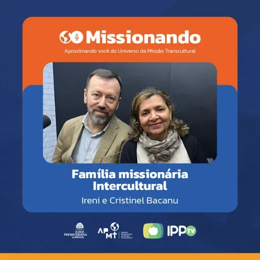 Família Missionária Intercultural - Ireni e Cristinel