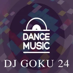 Dance Music Dj Goku 24