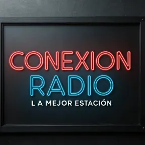 CONEXION RADIO La Mejor Estación