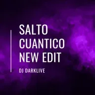 DJ DARKLIVE - SALTO CUANTICO - NEW EDIT