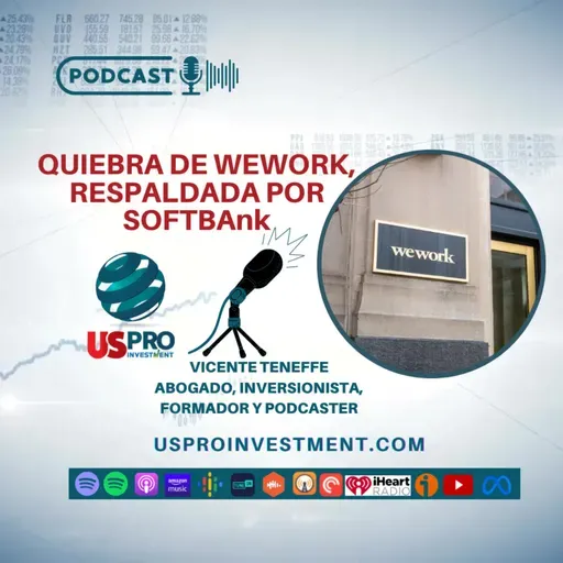 La quiebra de WeWork Respaldada por Softbank