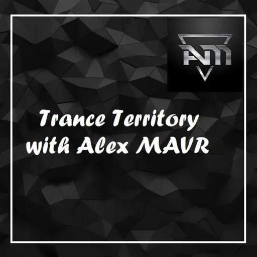 Alex MAVR - Trance Territory #episode_706