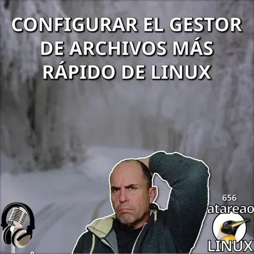 ATA 656 Configurar el gestor de archivos más rápido de Linux