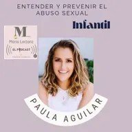 EP175 Entender y prevenir el abuso sexual infantil