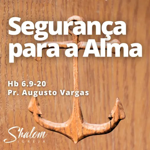 Segurança para a Alma - Pr. Augusto Vargas - 14-09-2025