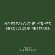 no eres lo que atraes, eres lo que retienes #135