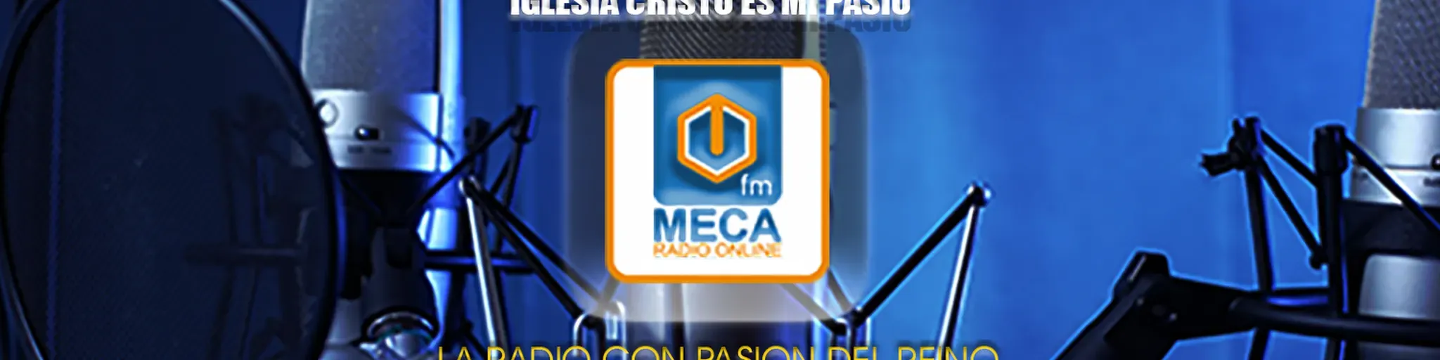 MECA FM - una radio con pasion para el reino!!!