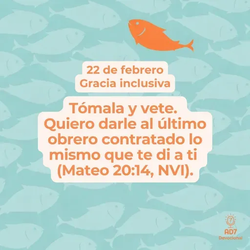 Gracia inclusiva ~ Devocional de Jóvenes ~ 22 de febrero 2026