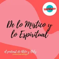 #14 T3 DE LO MISTICO Y LO ESPIRITUAL - Hablamos sobre Las Energías, lo que creemos, lo que nos mueve por dentro aunque no lo eamos - UNA CITA CONTIGO			