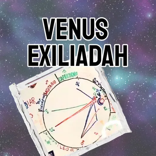VENUS EXILIADAH - Podcast 28/03/2025