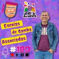 Escolas de Samba Associadas (ESA) - Batuques e Confetes #180