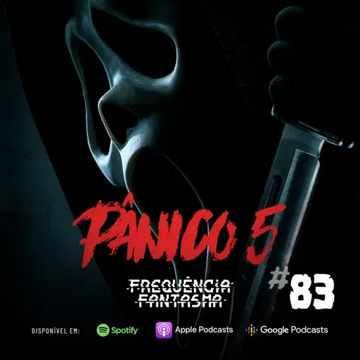 FF#83 - Pânico 5 (2022)