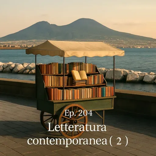 Ep. 204 - Letteratura (pt. 2) 🇮🇹 Luisa's Podcast