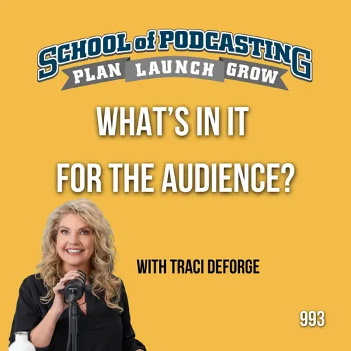 What's In It For The Audience? With Traci DeForge
