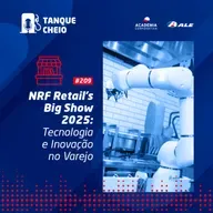 Episódio 209 - NRF Retail's Big Show 2025 - Tecnologia e Inovação no Varejo