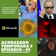 ACORAZADO III - 01 #AcorazadoEstamosDeVuelta