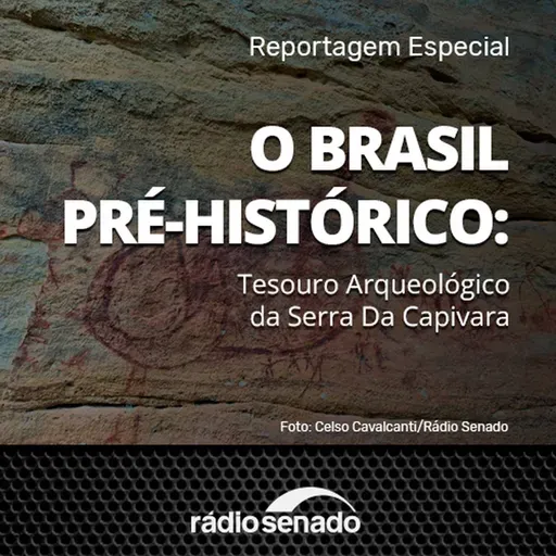 O Brasil pré-histórico: tesouros arqueológicos da Serra da Capivara