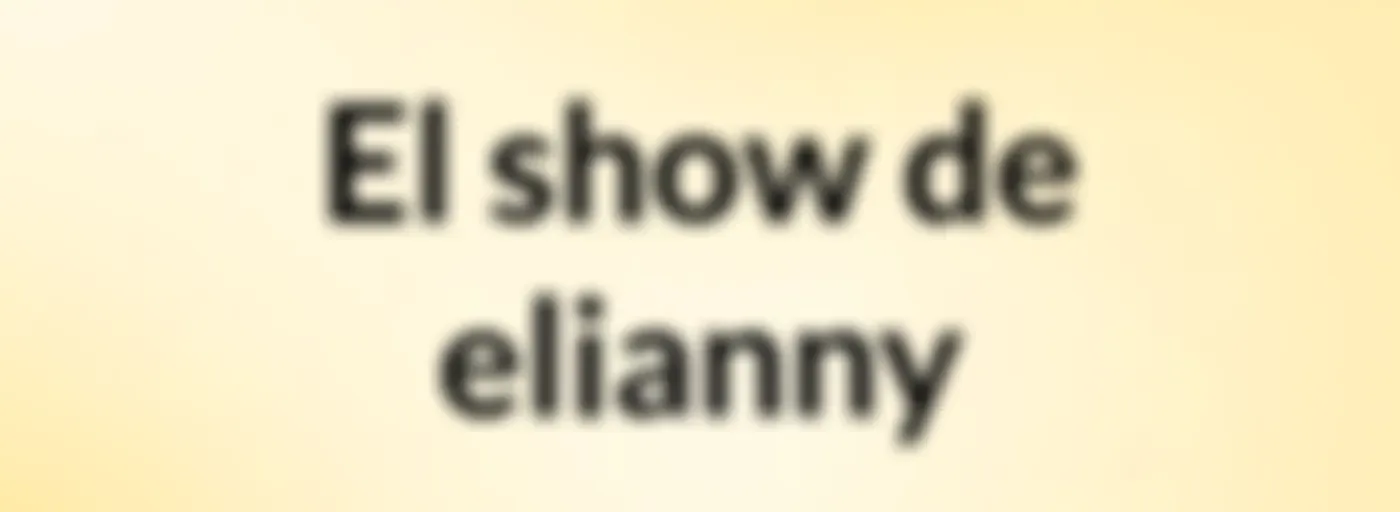 El show de elianny