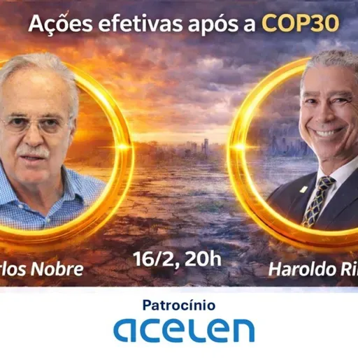 Live “Ações efetivas após a COP30", com Carlos Nobre