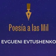 POESÍA A LAS MIL - EVGUENI EVTUSHENKO - AUDIOLIBROS DE POESÍA -