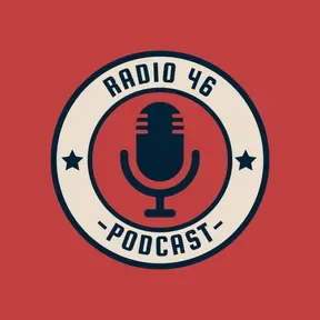 Radio 46 Podcast
