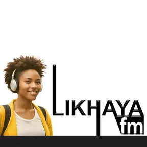 LIKHAYA FM