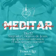 Meditar el Sagrado Corazón de Jesús, día 12