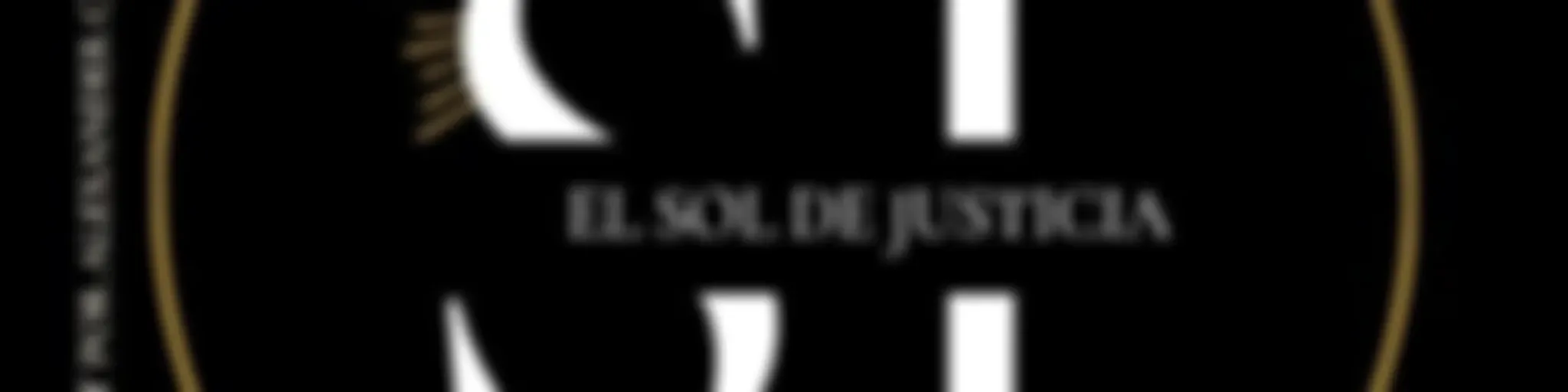 EL SOL DE JUSTICIA