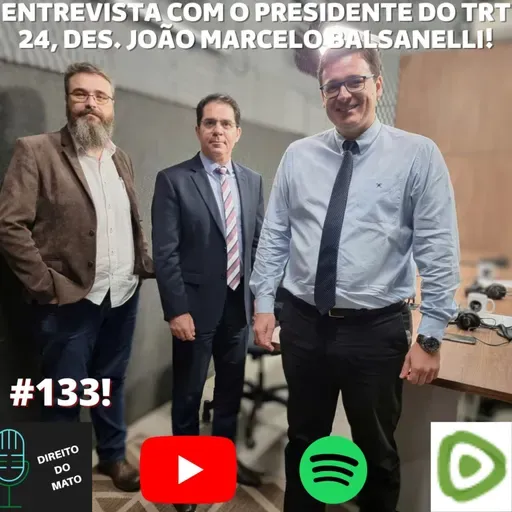 ENTREVISTA COM O PRESIDENTE DO TRT DO MATO GROSSO DO SUL, DES. JOÃO MARCELO BALSANELLI
