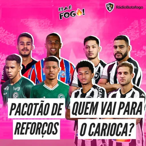 Ela é Fogo! 28/12 - REFORÇOS À VISTA//WARLEY E MOURA FORA// BFR ESCOLHE PORTA VOZ DA SAF//PERFIL JOHN TEXTOR