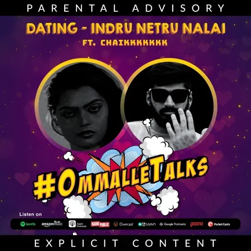 Dating- Indru Netru Nalai. Ft Chaikkkkkk akka.