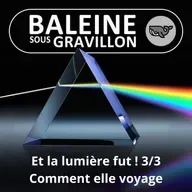 S07E42 Et la lumière fut ! 3/3 : Comment elle voyage, traverse, rebondit, bifurque... ou disparaît (Frédéric Archaux)